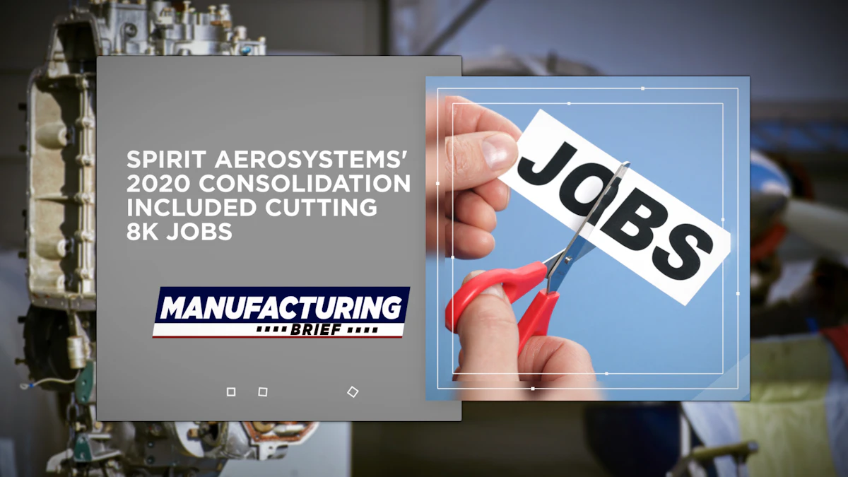 Spirit AeroSystems' 2020 Consolidation Included Cutting 8K Jobs